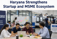 Haryana Strengthens Startup and MSME Ecosystem|