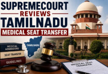 Supreme Court Reviews Tamil Nadu Medical Seat Transfer|