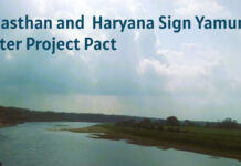 Rajasthan and Haryana Sign Yamuna Water Project Pact|