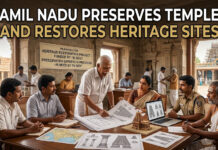 Tamil Nadu Preserves Temples and Restores Heritage Sites|