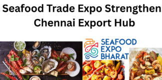 Seafood Trade Expo Strengthens Chennai Export Hub|