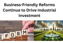 Business-Friendly Reforms Continue to Drive Industrial Investment|