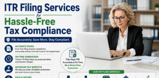 ITR Filing Services for Hassle-Free Tax Compliance|