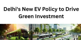 Delhi’s New EV Policy to Drive Green Investment|