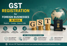 GST Registration for Foreign Businesses in India|