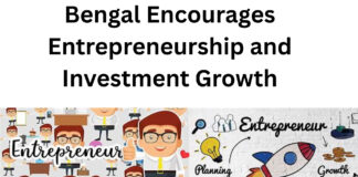 Bengal Encourages Entrepreneurship and Investment Growth|