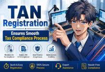 TAN Registration Ensures Smooth Tax Compliance Process|