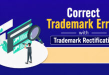 Correct Trademark Errors with Trademark Rectification|
