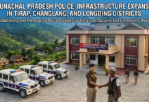 Arunachal Police Expand Foothill Infrastructure Network|