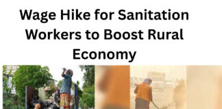 Wage Hike for Sanitation Workers to Boost Rural Economy|