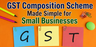 GST Composition Scheme Made Simple for Small Businesses|