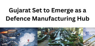 Gujarat Set to Emerge as a Defence Manufacturing Hub|