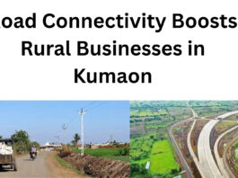 Road Connectivity Boosts Rural Businesses in Kumaon|