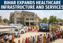 Bihar Expands Healthcare Infrastructure and Services|
