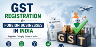 GST Registration for Foreign Businesses in India|
