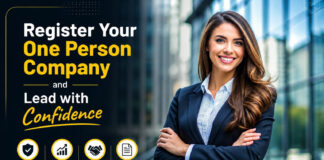 Register Your One Person Company and Lead with Confidence|