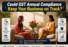Could GST Annual Compliance Keep Your Business on Track?|