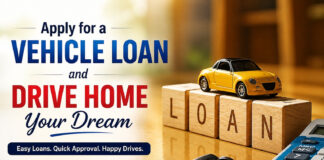 Apply for a Vehicle Loan and Drive Home Your Dream|