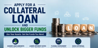 Apply for a Collateral Loan and Unlock Bigger Funds|