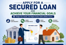 Apply for a Secured Loan and Achieve Your Financial Goals|