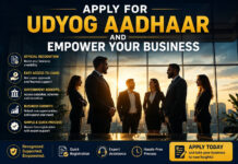 Apply for Udyog Aadhaar and Empower Your Business|