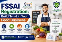 FSSAI Registration: Build Trust in Your Food Business|