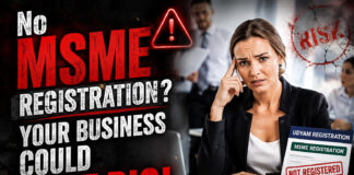 No MSME Registration? Your Business Could Lose Big!|