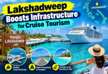 Lakshadweep Boosts Infrastructure for Cruise Tourism|
