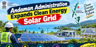 Andaman Administration Expands Clean Energy Solar Grid|